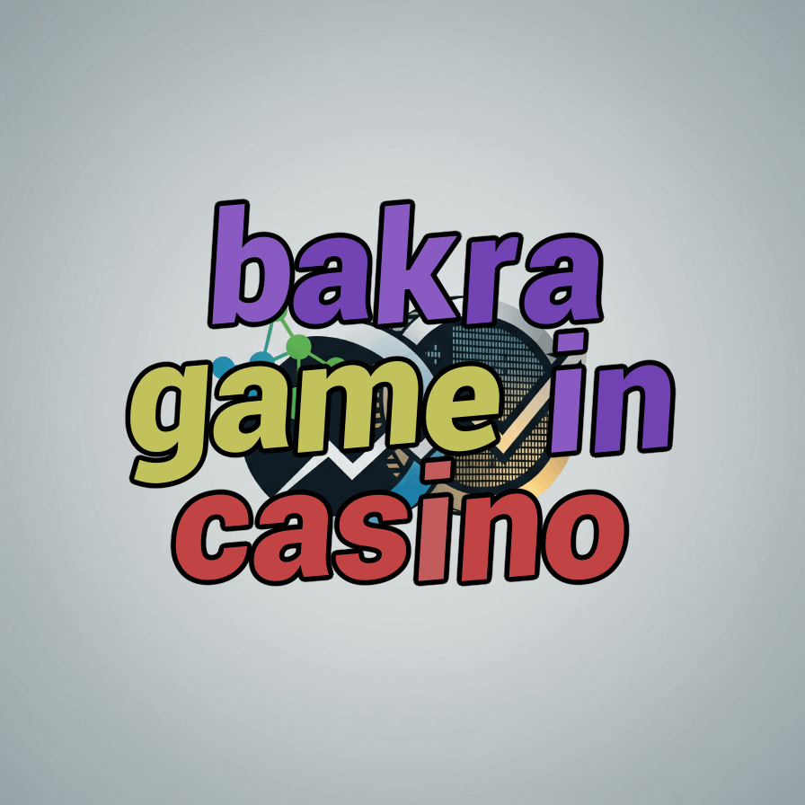 bakra game in casino